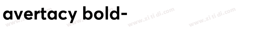 avertacy bold字体转换 avertacy bold字体转换